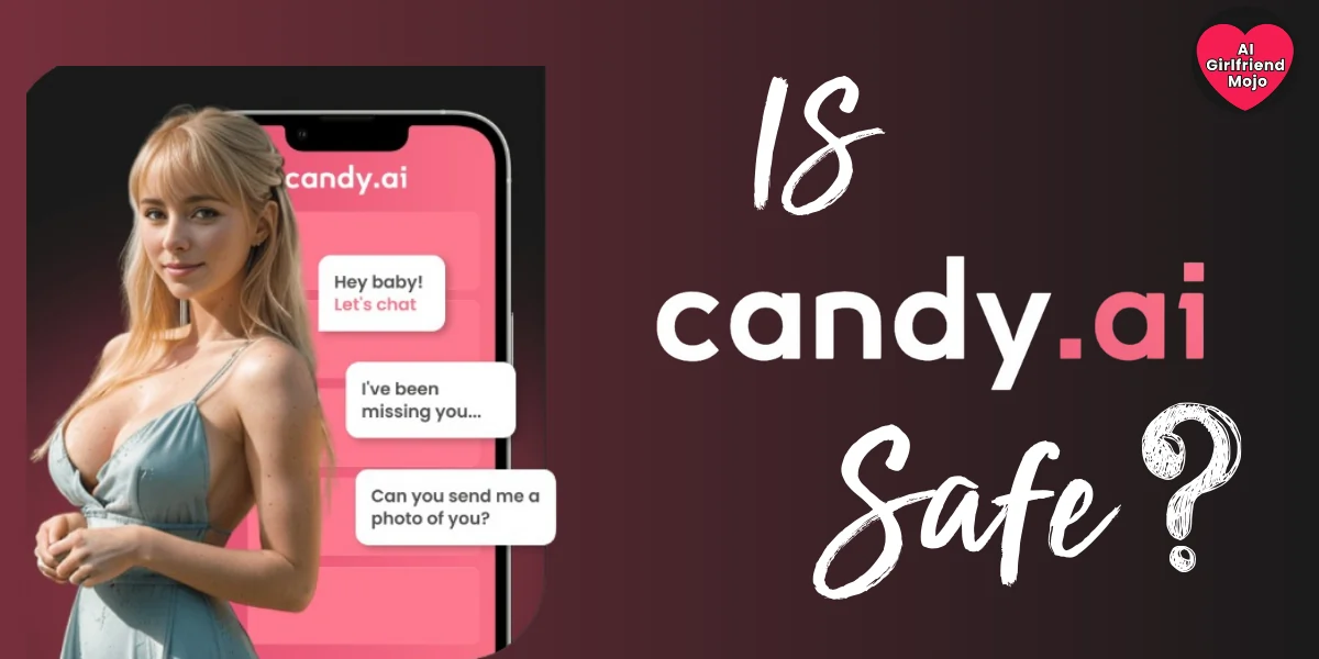 Is Candy AI Safe?